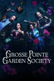 Grosse Pointe Garden Society (2025) EP.1-13 (กำลังรอฉาย)