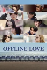 Offline Love (2025) รักออฟไลน์ EP.1-10 (จบ)